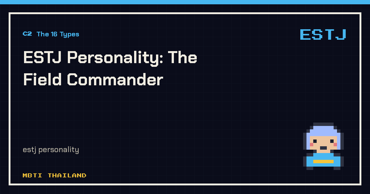ESTJ Personality: The Field Commander